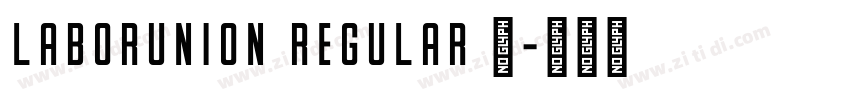 LaborUnion Regular 常字体转换